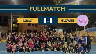 ESILIST 8-0 GLOWIES | FRIENDLY LEAGUE | FULLMATCH