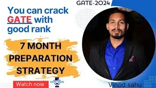 Only 7 Month Left for GATE-2024 Exam😳!! Prepration Strategy||#gate #gate2024 #vinod_sahu #prepration