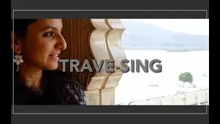 TRAVE-SING | JASHN E BAHARA |  JODHA AKBAR | A R RAHMAN | JAVED AKHTAR | TRAVELOGUE IN RAJASTHAN