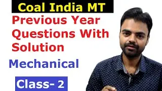 L2 (Q.21 - Q. 30) Coal India Mechanical Engineering Classes Previous Year Questions with Solutions