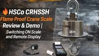 HSCo CRHSSH Flame Proof Crane Scale Review & Demo | Switching ON Scale and Remote Display