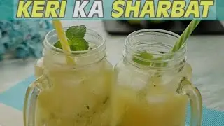 Refreshing Keri Sharbat Recipe | Beat the Heat with Homemade Mango Drink #RefreshingSummerDrinks