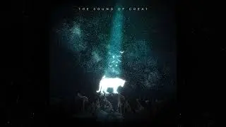 The Sound of Great (Reimagined)