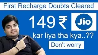 Reliance Jio 149 First Recharge Doubts Cleared[Hindi]