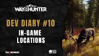Way of the Hunter - Dev diary #10 -  In-game locations