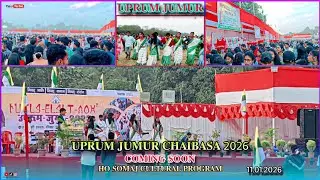 Uprum Jumur Chaibasa 2026 || Coming Soon Video || Ho Somaj Cultural Program || Ho Munda Video Song 