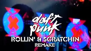 Daft Punk - Rollin' & Scratchin' (Alive 1997 Remake)
