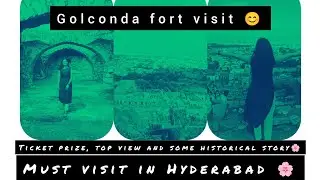 Golconda Fort || Hyderabad || Roshni Rai