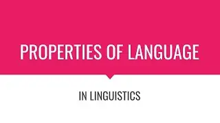 The Properties of Language in Linguistics in Tamil