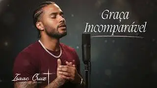 GRAÇA INCOMPARÁVEL    Louvores   Seleção gospel   Músicas Gospel   Músicas  evangélicas   Letra