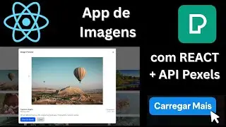 Crie um App de Galeria de Imagens com React e API do Pexels