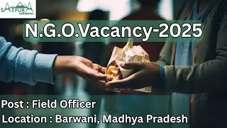 Field Officer Job in MP | Satpura Initiatives Hiring