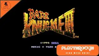 BARE KNUCKLE III English Translation | Mega Drive / Genesis Playthrough | SEGA 1994 | Unresolved End