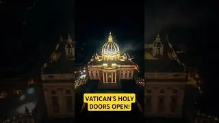 The Vatican&rsquo;s HOLY DOORS Open for the First Time in 25 Years!