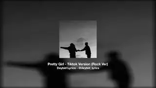 Pretty Girl - Rock Version (Tiktok Ver)