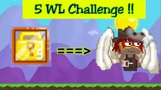 Growtopia - 5 wl set CHALLENGE !!