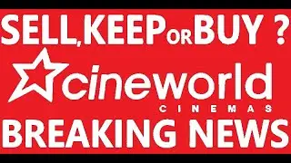 Cineworld Stock sell, keep or buy more ?