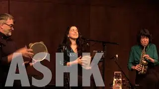 Dilraba : ASHK Ensemble (Live)