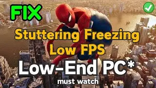 Spiderman 2 Stuttering freezing stuttering Fix