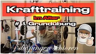Krafttraining im Alter # die erste Grund&uuml;bung