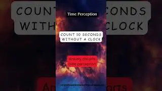 Anxiety Changes Time Perception