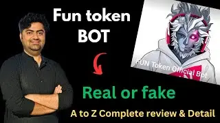 Fun token official bot telegram real or fake complete review | fun token bot withdrawal detail