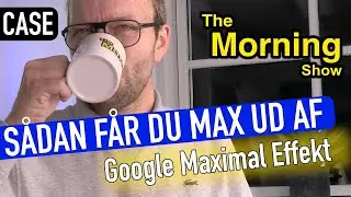 Google Max Performance - Optimering af dine Google Ads kampagner