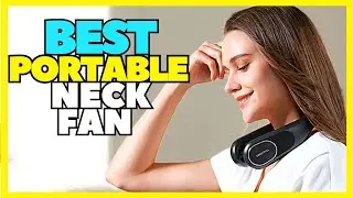 Top 5 Best Portable Bladeless Neck Fan Review For Hot Summer 2023