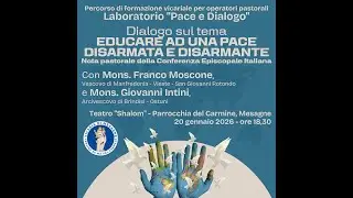 Mesagne - Educare ad una Pace Disarmata e Disarmante - 19 Gennaio 2026