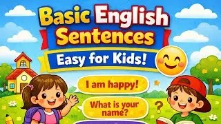 Basic English Sentences for Kids | Learn Easy English Sentences for Children