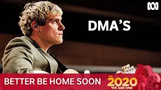 DMA'S – Better Be Home Soon (Crowded House Cover) | New Year’s Eve 2020