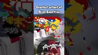 Greatest extent of Asian countries