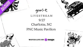 Goose 9/27/2025 Live from PNC Music Pavilion Charlotte, NC Set I Opener