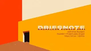 Driesnote / DrupalCon Europe 2021