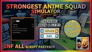 STRONGEST ANIME SQUAD SIMULATOR Script Pastebin 2023 INFINITE COIN & GEMS (INSTANT)🔥