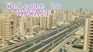 KUWAIT VIRTUAL TOUR | 科威特虚拟之旅 | #AmidstPandemic #Kuwait #VirtualTour