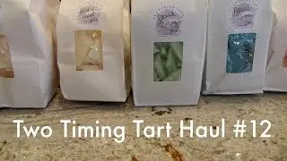 Two Timing Tart Haul #12