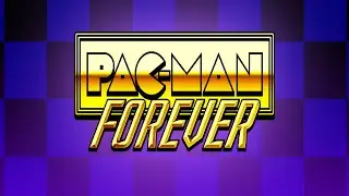 Trying out Pac-Man FOREVER