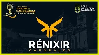 🔥 CAPORALES RÉNIXIR 🔥Día Central CANDELARIA HUANCAYO 2024 ♦ AFRC Virgen de la Candelaria