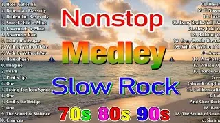 Slow Rock Love Song Nonstop 🎷 SLOW ROCK MEDLEY 🎧 Rock Ballads 70S 80S 90S 🔊 Nonstop Pinoy Medley