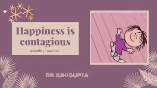 ~Happiness is contagious~