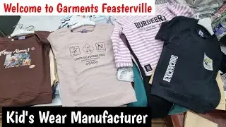 Factory Visit l Kids Wear Manufature l kolkata Garments Wholesale Market l Welcome to Garments Fear