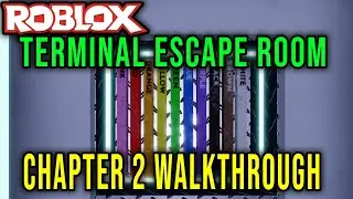 TERMINAL ESCAPE ROOM - CHAPTER 2 WALKTHROUGH - Roblox