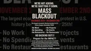 MASS BLACKOUT. ECONOMIC SHUTDOWN. NOV 25 - DEC 2