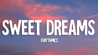 Eurythmics - Sweet Dreams (Lyrics)