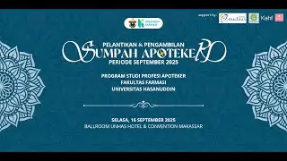 Pelantikan dan Pengambilan Sumpah Apoteker periode September 2025 Fakultas Farmasi UNHAS