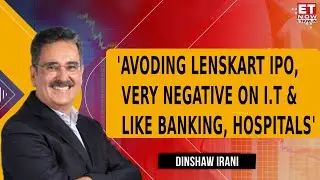 Dinshaw Irani on Market Rotation, Lenskart IPO & Sector Bets! Why IT Still Looks Weak & BFSI Shines