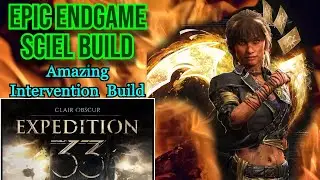EPIC Sciel Build (Intervention Build ) | Expedition 33