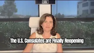 The U.S. Consulates are Finally Reopening