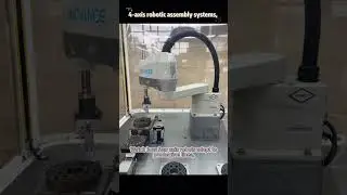 4-axis robotic assembly systems#4AxisRobot #AutomatedAssembly #SmartManufacturing